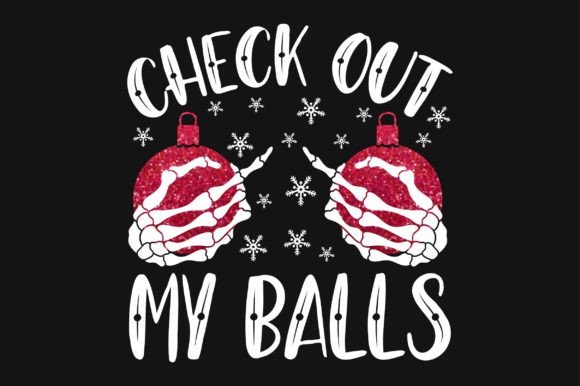 Review: Check out My Balls Christmas SVG T-shirt