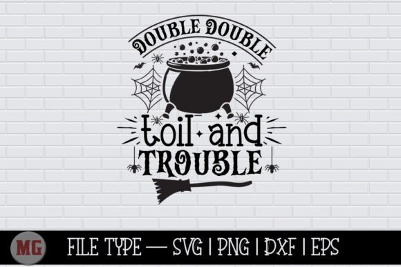 Review: Double Double Toil and Trouble SVG for Halloween