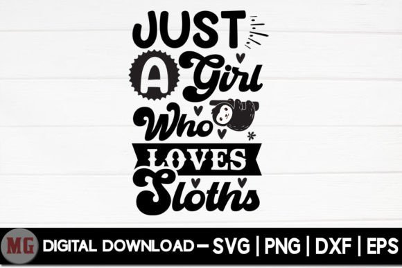 Review: Just a Girl Who Loves Sloths SVG for Embroidery