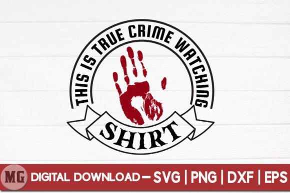 Review: This is True Crime Watching Shirt SVG for Embroidery