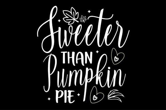 Sweeter Than Pumpkin Pie SVG: A Designer's Review